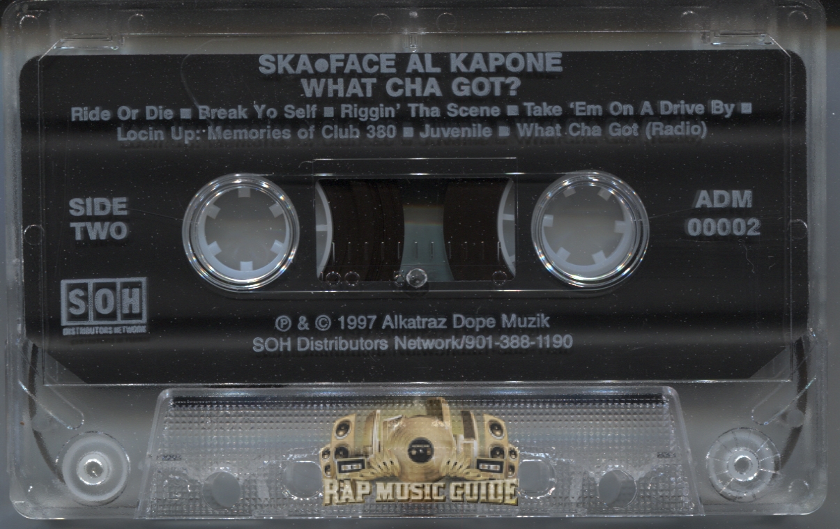 Ska Face Al Kapone - What Cha Got?: Cassette Tape | Rap Music Guide